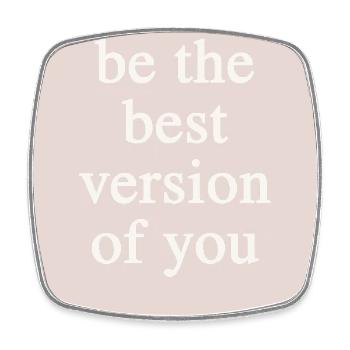 Be the Best Version of You - Square fridge magnet - white - Front