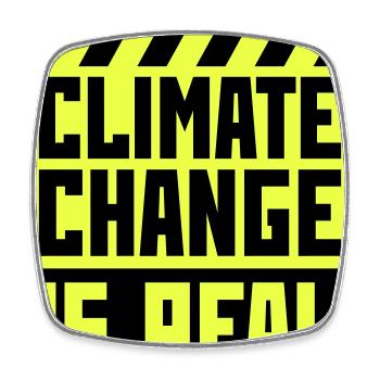 Climate Change Is Real Climate Change Science - Square fridge magnet - white - Front