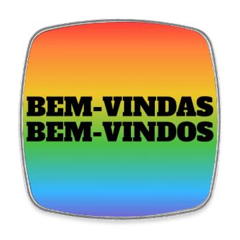 LGBT welcome -  Bem-vindas Bem-vindos - Portuguese - Square fridge magnet - white - Front