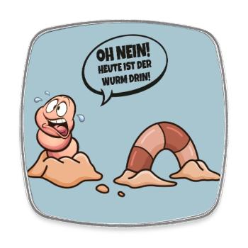 Oh nein! Heute ist der Wurm drin! - Viereckiger Kühlschrankmagnet - Weiß - Vorne