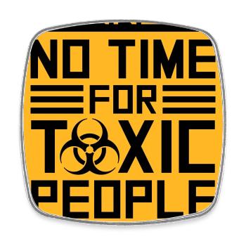 No Time Toxic People Boundaries Self Care Saying - Square fridge magnet - white - Front