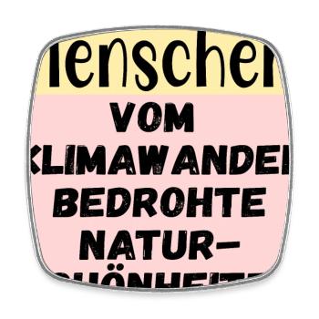 Klimawandel Naturschönheiten - Menschen Sprüche - Viereckiger Kühlschrankmagnet - Weiß - Vorne