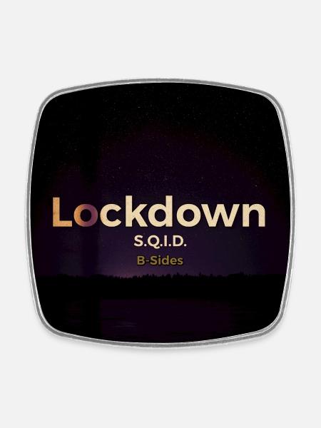 Lockdown B-Sides - Viereckiger Kühlschrankmagnet - Weiß