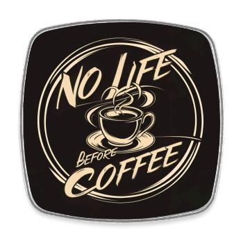 No life without coffee funny coffee saying - Square fridge magnet - white - Front