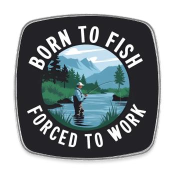 Né pour pêcher - forcé de travailler - Magnet carré - blanc - Devant