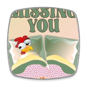 MISSING YOU - HÜHNERBETT - Viereckiger Kühlschrankmagnet - Weiß - Vorne