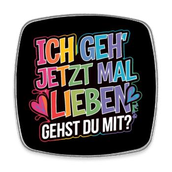 Ich gehe lieben Zuversicht und Partnerschaft - Viereckiger Kühlschrankmagnet - Weiß - Vorne