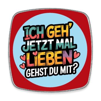 Ich gehe lieben Zuversicht und Partnerschaft - Viereckiger Kühlschrankmagnet - Weiß - Vorne