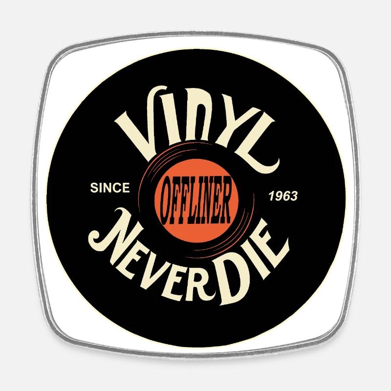 Vinyl Never Die - Square fridge magnet - white
