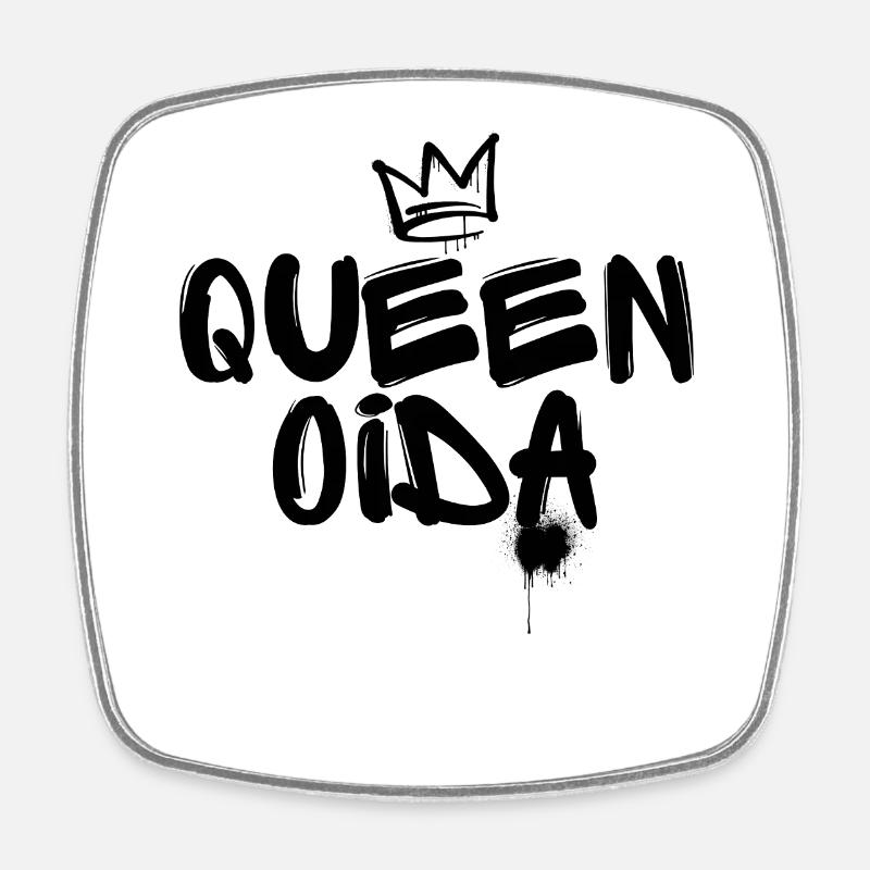 Queen oida - Viennese Sayings - Square fridge magnet - white
