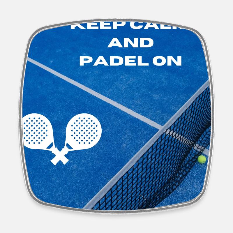 Padel Focus: Keep Calm On Court - Square fridge magnet - white
