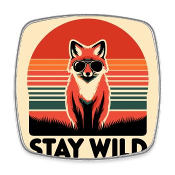 Stay Wild - Viereckiger Kühlschrankmagnet - Weiß - Vorne