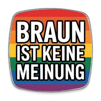 Braun ist keine Meinung - Antifa Tee - Viereckiger Kühlschrankmagnet - Weiß - Vorne