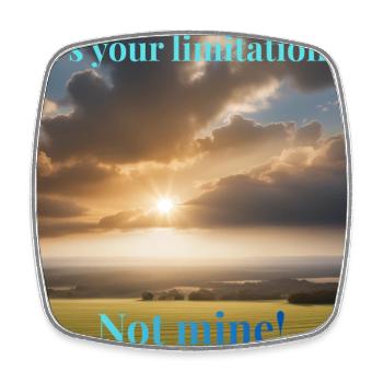 It's your limitation. Not mine - Square fridge magnet - white - Front