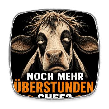 Noch Mehr Überstunden Chef Kuh Humor Motiv - Viereckiger Kühlschrankmagnet - Weiß - Vorne