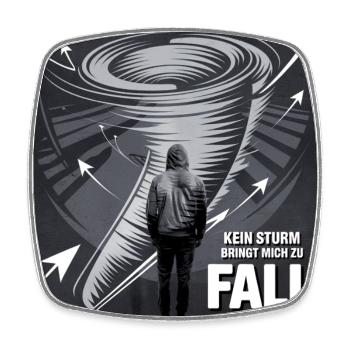Kein Sturm Bringt Mich Zu Fall - Viereckiger Kühlschrankmagnet - Weiß - Vorne