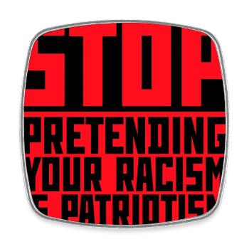 Stop Pretending Your Racism Is Patriotism Politik - Viereckiger Kühlschrankmagnet - Weiß - Vorne