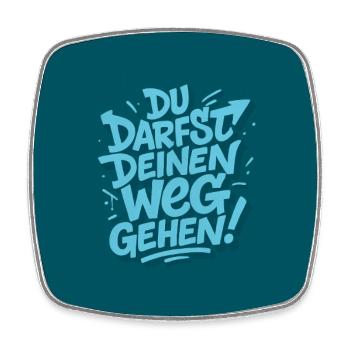 Du darfst deinen Weg gehen - Viereckiger Kühlschrankmagnet - Weiß - Vorne