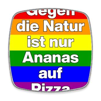 GEGEN DIE NATUR IST NUR ANANAS AUF PIZZA, TOLERANZ - Viereckiger Kühlschrankmagnet - Weiß - Vorne