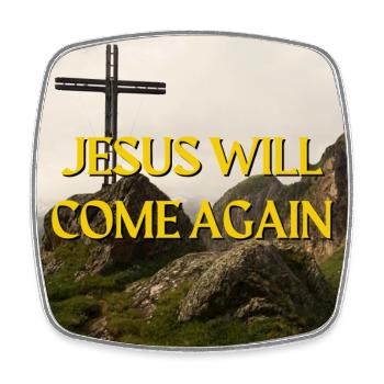 Jesus Will Come Again Mountain Cross Spiritual Gra - Square fridge magnet - white - Front