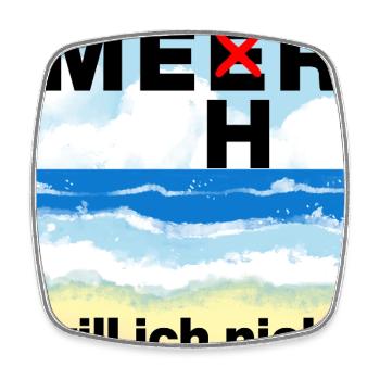 ICH WILL MEER, MEHR WILL ICH NICHT, FERNWEH - Viereckiger Kühlschrankmagnet - Weiß - Vorne