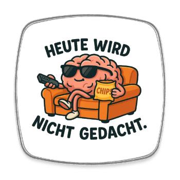 Today there is no commemoration - Square fridge magnet - white - Front