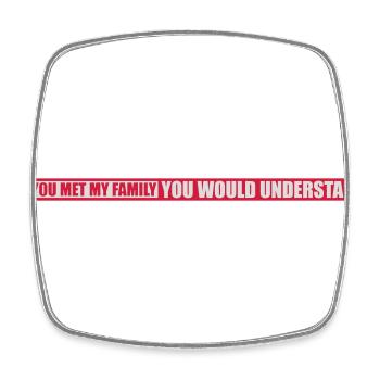 you would understand quote - Square fridge magnet - white - Front
