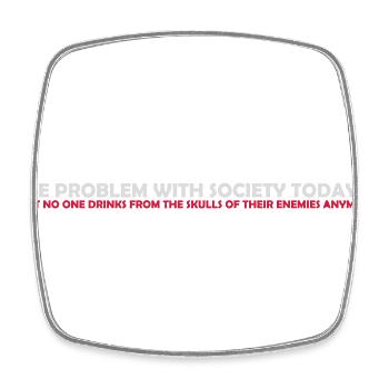 drinks from enemies skulls - Square fridge magnet - white - Front