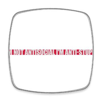 not antisocial anti stupid - Square fridge magnet - white - Front