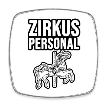 Zirkus Personal - Viereckiger Kühlschrankmagnet - Weiß - Vorne