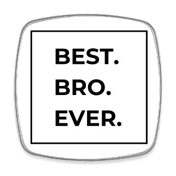 BEST BRO EVER - Viereckiger Kühlschrankmagnet - Weiß - Vorne