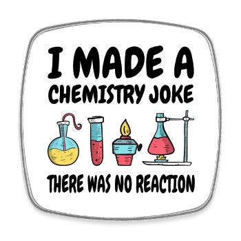 Chemie Scherz, es gab keine Reaktion - Viereckiger Kühlschrankmagnet - Weiß - Vorne