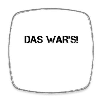 endlich überstanden - Viereckiger Kühlschrankmagnet - Weiß - Vorne