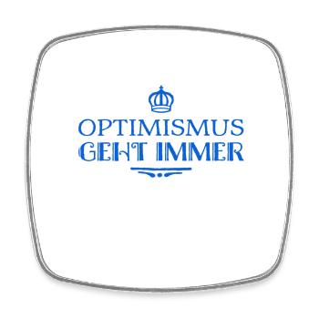 Optimismus ist super - Viereckiger Kühlschrankmagnet - Weiß - Vorne