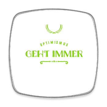 Optimismus ist wunderbar - Viereckiger Kühlschrankmagnet - Weiß - Vorne