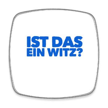 soll das ein Witz sein - Viereckiger Kühlschrankmagnet - Weiß - Vorne