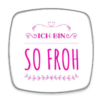 ich bin so glücklich - Viereckiger Kühlschrankmagnet - Weiß - Vorne