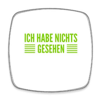 ich habe nichts erblickt - Viereckiger Kühlschrankmagnet - Weiß - Vorne