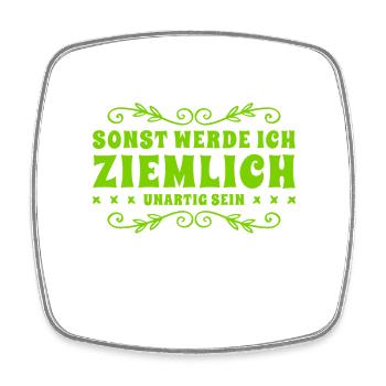 sonst bin ich unartig - Viereckiger Kühlschrankmagnet - Weiß - Vorne