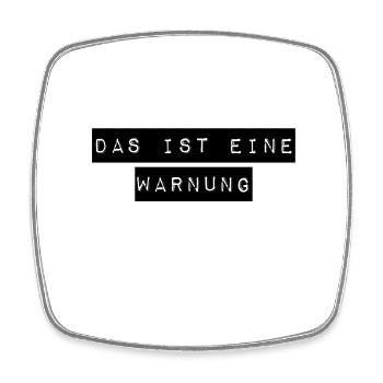 letzte Warnung - Viereckiger Kühlschrankmagnet - Weiß - Vorne