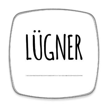 Lügner - Viereckiger Kühlschrankmagnet - Weiß - Vorne