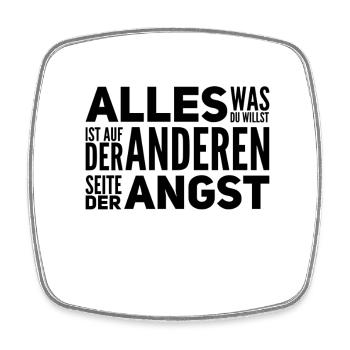 geh durch die Angst - Viereckiger Kühlschrankmagnet - Weiß - Vorne
