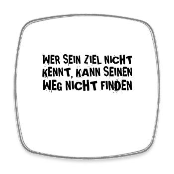 erkenne dein Ziel - Viereckiger Kühlschrankmagnet - Weiß - Vorne