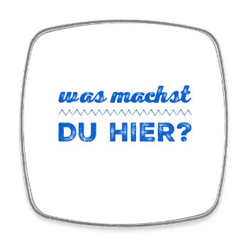 was machst du hier? - Viereckiger Kühlschrankmagnet - Weiß - Vorne