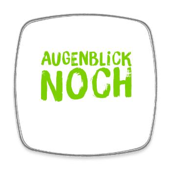 warte kurz - Viereckiger Kühlschrankmagnet - Weiß - Vorne
