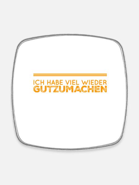 ich bitte um Entschuldigung - Viereckiger Kühlschrankmagnet - Weiß
