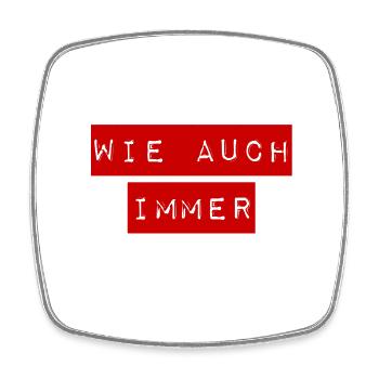 ist im Prinzip egal - Viereckiger Kühlschrankmagnet - Weiß - Vorne