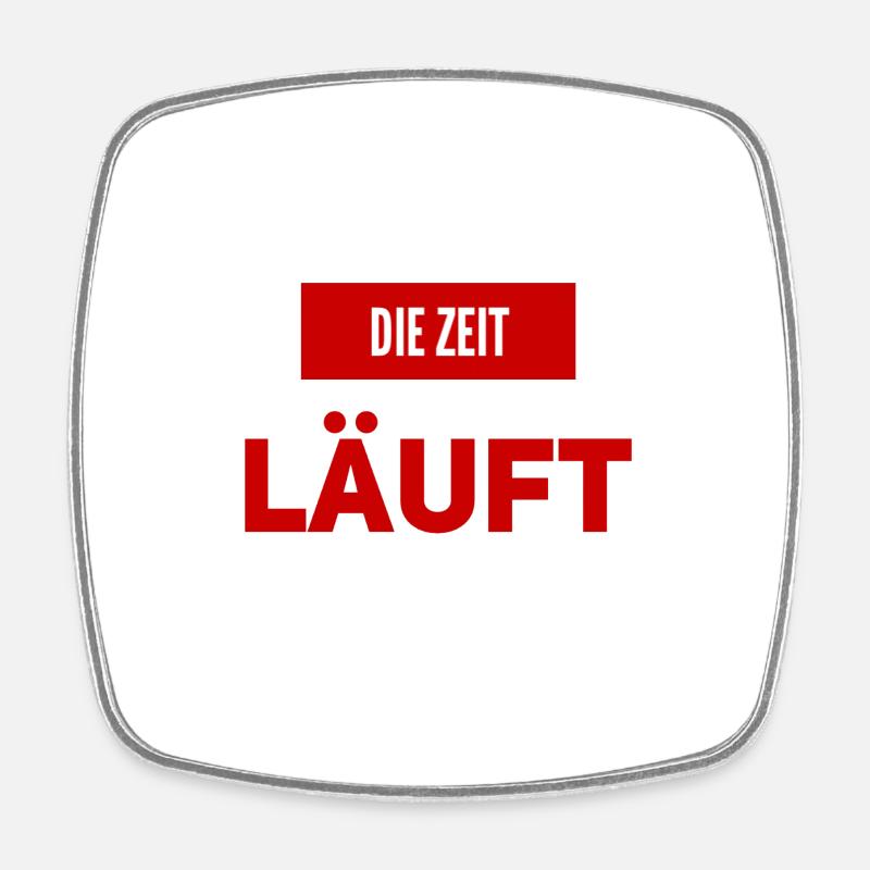 die Zeit läuft - Viereckiger Kühlschrankmagnet - Weiß
