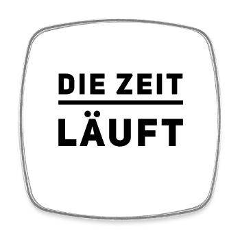 wir müssen uns beeilen - Viereckiger Kühlschrankmagnet - Weiß - Vorne