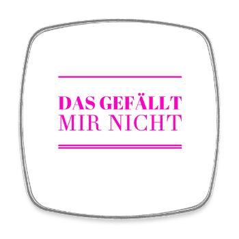 das mag ich nicht - Viereckiger Kühlschrankmagnet - Weiß - Vorne
